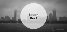 Day 5. Boston