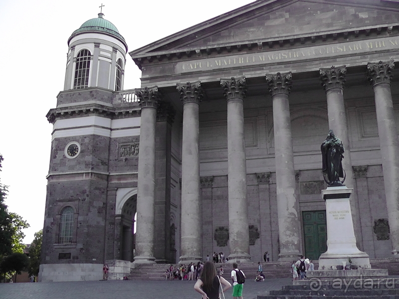 Эстергом. Это Венгрия!   Город венгерских королей и прилатов.