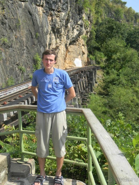 Мост через реку Квай и старая железная дорога.  Наш сын - железнодорожник (закончил железнодорожный институт и работает на РЖД) и любит железнодорожные достопримечательности.